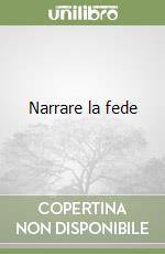 Narrare la fede libro