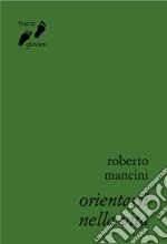 Orientarsi nella vita libro