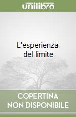 L'esperienza del limite libro