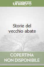 Storie del vecchio abate libro