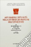 Miti, simboli e ritualità nella letteratura francese dell'Ottocento. Atti del Seminario di studio (Malcesine, 18-20 maggio 1995) libro