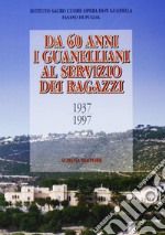 Da 60 anni i guanelliani al servizio dei ragazzi libro