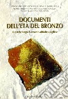 Documenti dell'età del bronzo. Ricerche lungo il versante adriatico pugliese libro