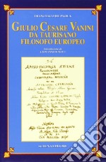 Giulio Cesare Vanini da Taurisano filosofo europeo libro