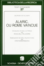 Alaric ou Rome vaincue libro