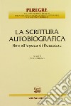 La scrittura autobiografica fino all'epoca di Rousseau libro