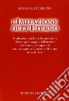 L'imitazione dell'eterno. Implicazioni etiche della concezione del tempo immagine dell'eternità da Platone a Campanella... libro di Sperduto Donato