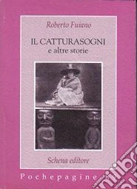 Il catturasogni e altre storie