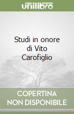 Studi in onore di Vito Carofiglio libro