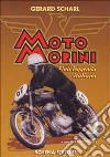 Moto Morini. Una leggenda italiana libro