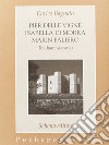 Pier delle Vigne-Isabella Di Morra-Marin Faliero. Tre drammi storici libro