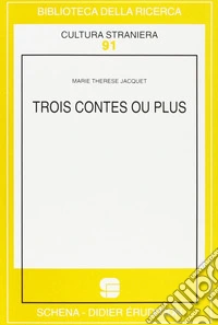 Trois contes ou plus