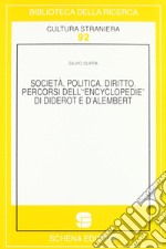 Società, politica, diritto. Percorsi dell'«Encyclopédie» di Diderot e D'Alambert libro