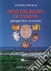 Montalbano di Fasano. Prospettive storiche libro di Demola Antonella
