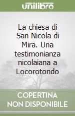 La chiesa di San Nicola di Mira. Una testimonianza nicolaiana a Locorotondo libro