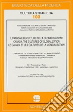 Il Canada e le culture della globalizzazione libro