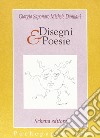 Disegni & poesie libro