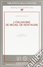 L'italianisme de Michel de Montaigne libro