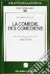 La comedie des comediens libro di Scudéry Georges de