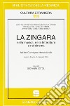 La zingara. Nella musica, nella letteratura e nel cinema libro