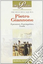 Pietro Giannone. Il pensatore, il perseguitato, l'esule libro