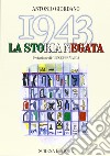 1943. La storia negata libro