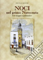 Noci nel primo Novecento. Un viaggio esplorativo