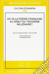 Oú va la poésie française au début du troisième millénaire libro