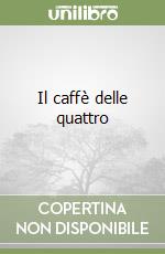 Il caffè delle quattro