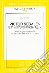 Victor Segalen et Henri Michaux: leux visages de l'exotisme dans la poésie française du XX/e siècle libro