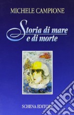 Storia di mare e di morte libro