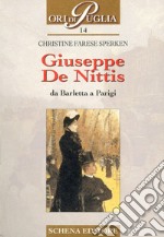 Giuseppe De Nittis. Da Barletta a Parigi libro