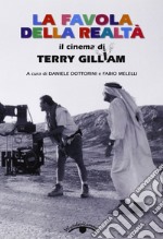 La favola della realtà. Il cinema di Terry Gilliam