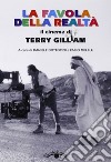 La favola della realtà. Il cinema di Terry Gilliam libro