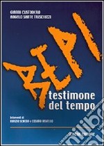 Bepi testimone del tempo libro