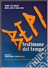 Bepi testimone del tempo libro