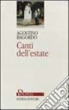 Canti dell'estate libro di Bagordo Agostino