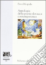 Antologia della poesia slovacca contemporanea libro