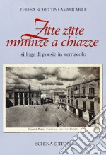 Zïtte zïtte mminze a chiazze