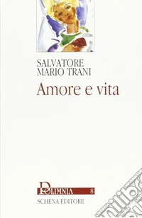 Amore e vita