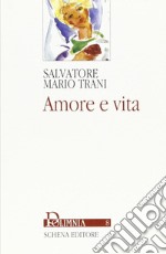 Amore e vita libro