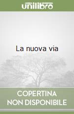 La nuova via libro