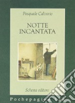 Notte incantata libro