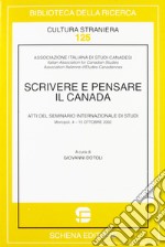 Scrivere e pensare il Canada libro