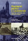 Movimenti politici a Locorotondo. Dalla fine del Settecento all'unità d'Italia libro