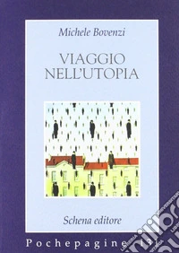 Viaggio nell'utopia