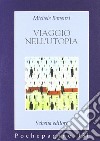 Viaggio nell'utopia libro