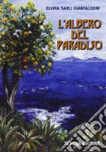 L'albero del paradiso libro