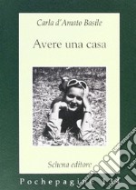 Avere una casa libro