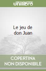 Le jeu de don Juan libro